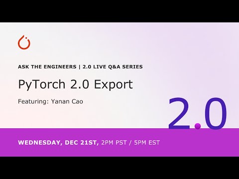 YouTube thumbnail image for PyTorch 2.0 Live Q&A Series: PyTorch 2.0 Export